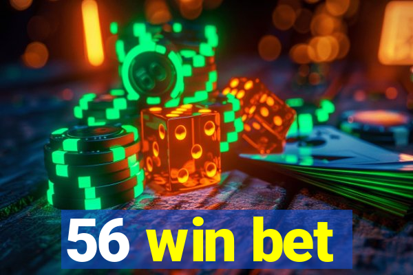 56 win bet